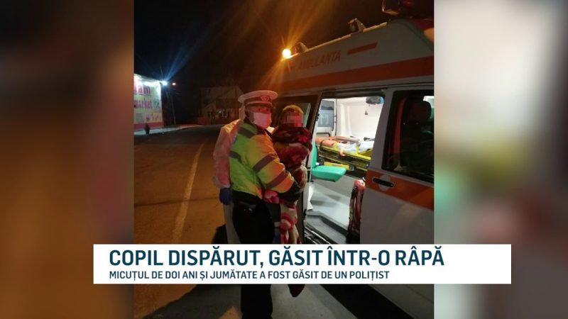 COPIL DISPĂRUT, GĂSIT ÎNTR-O RÂPĂ